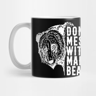 Don't Mess with Mama Bear Mother's day Mug